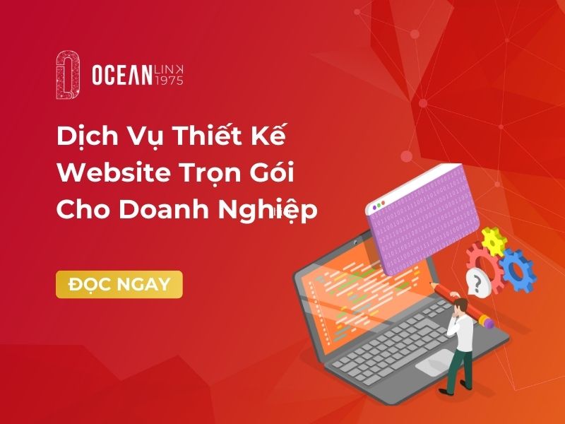 Dịch Vụ Thiết Kế Website Trọn Gói Cho Doanh Nghiệp